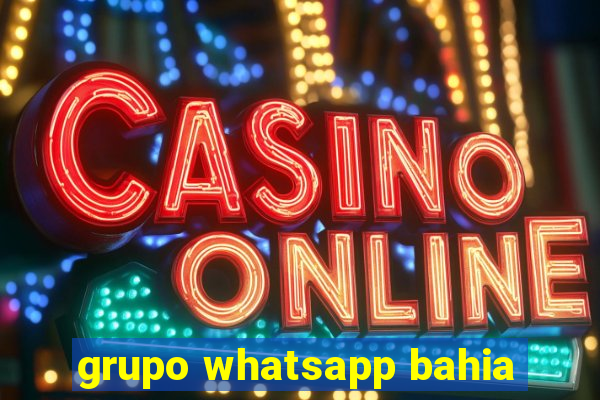 grupo whatsapp bahia